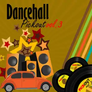 Dancehall Pickout, Vol. 3 (Producer By Lloyd Dnnis)