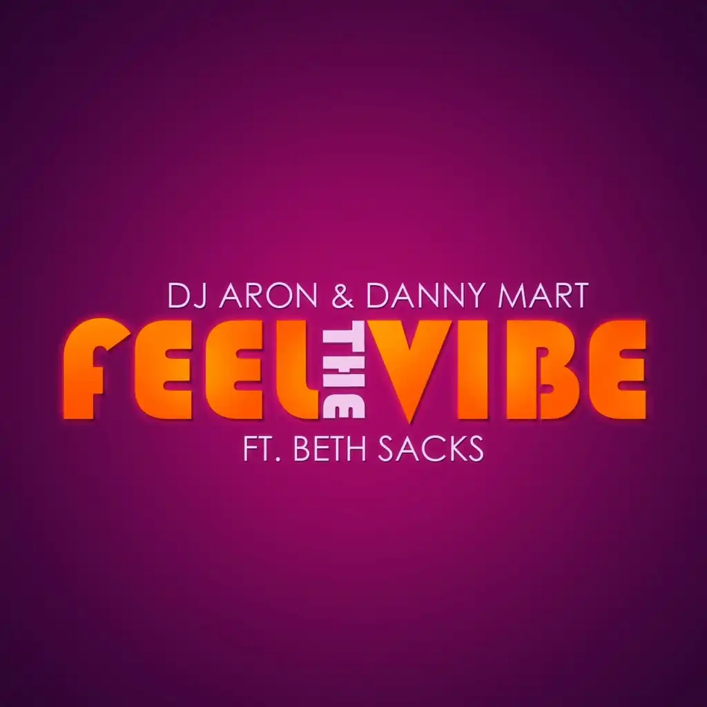 Feel the Vibe (Edson Pride Remix) [ft. Beth Sacks]