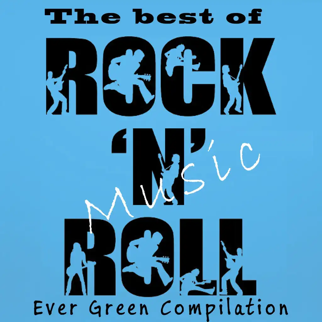 The Best of Rock 'n' Roll Music (Ever Green Compilation)