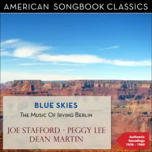 Blue Skies (The Music of Irving Berlin - Authentic Recordings 1944 - 1960)