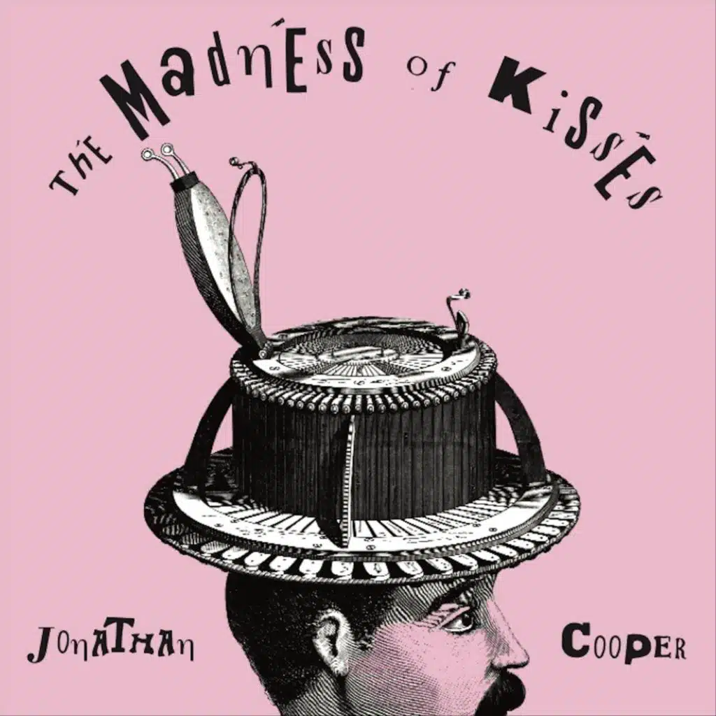 The Madness of Kisses