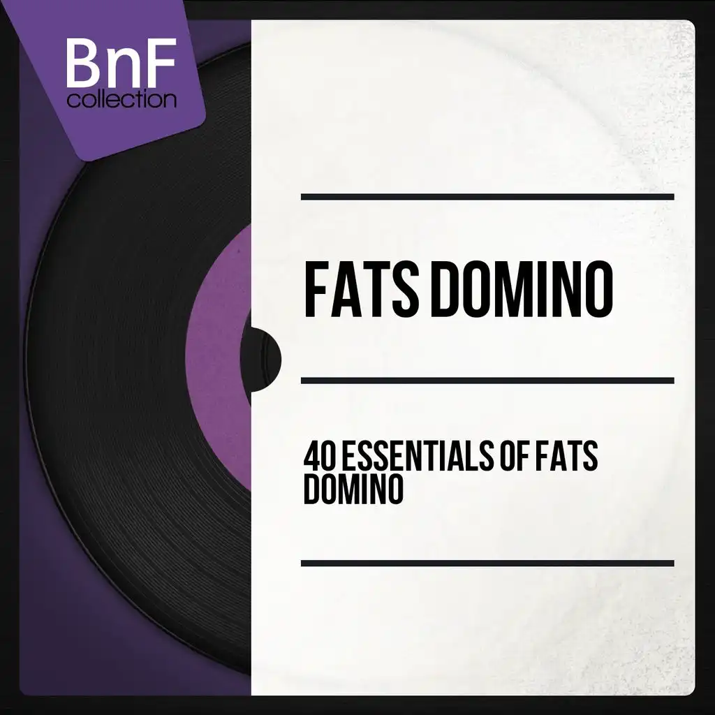 40 Essentials of Fats Domino (Mono Version)