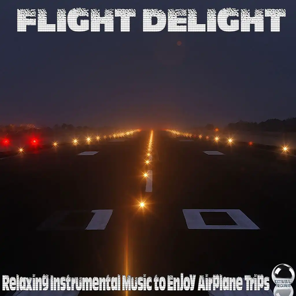 Flight Delight (Relaxing Instrumental Music to Enjoy Airplane Trips)