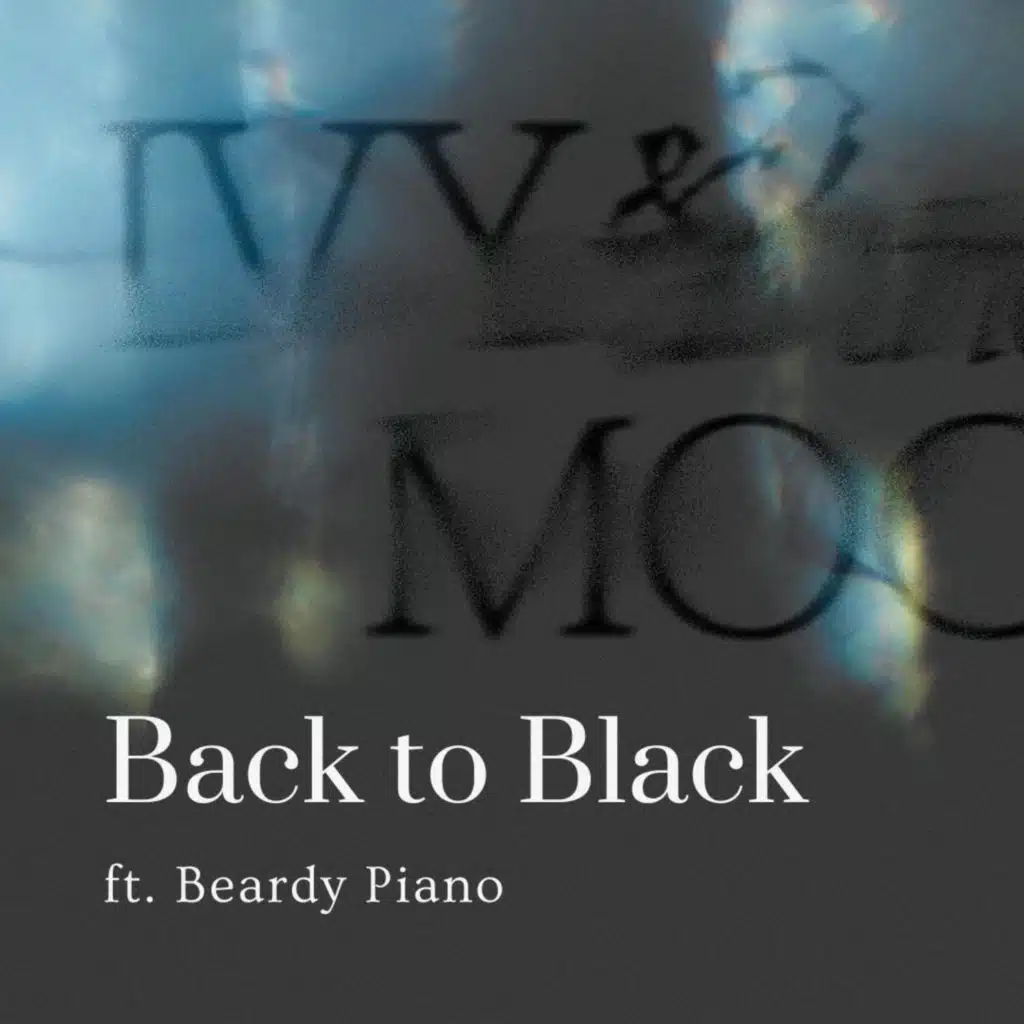 Back to Black (feat. Beardy Piano)