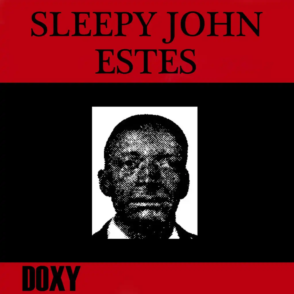 Sleepy John Estes (Doxy Collection, Remastered)