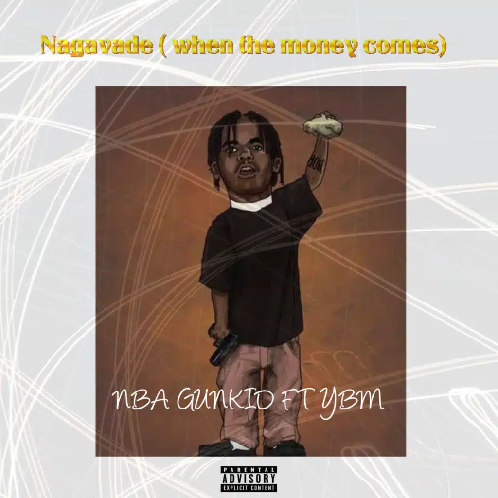 Negavade (When the Money Comes) [feat. YBM]