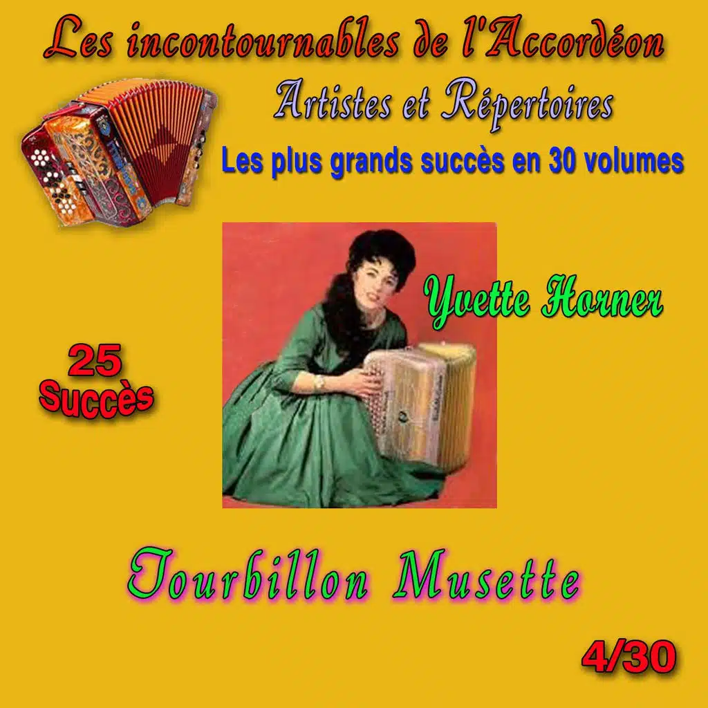 Les incontournables de l'accordéon, vol. 4 (Tourbillon musette) [25 succès]