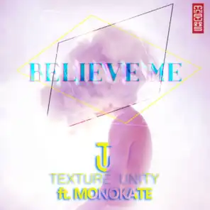 Believe Me (feat. Monokate)