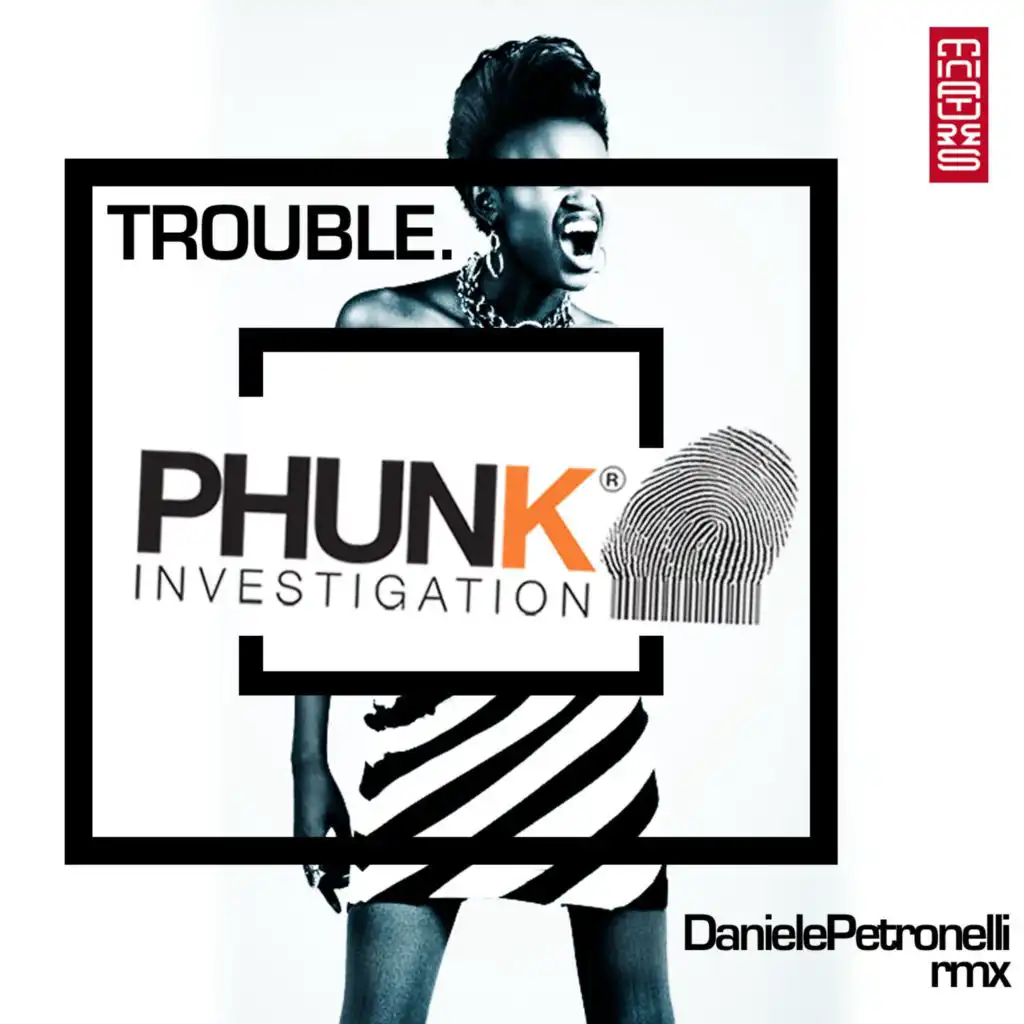 Trouble (Daniele Petronelli Remix)