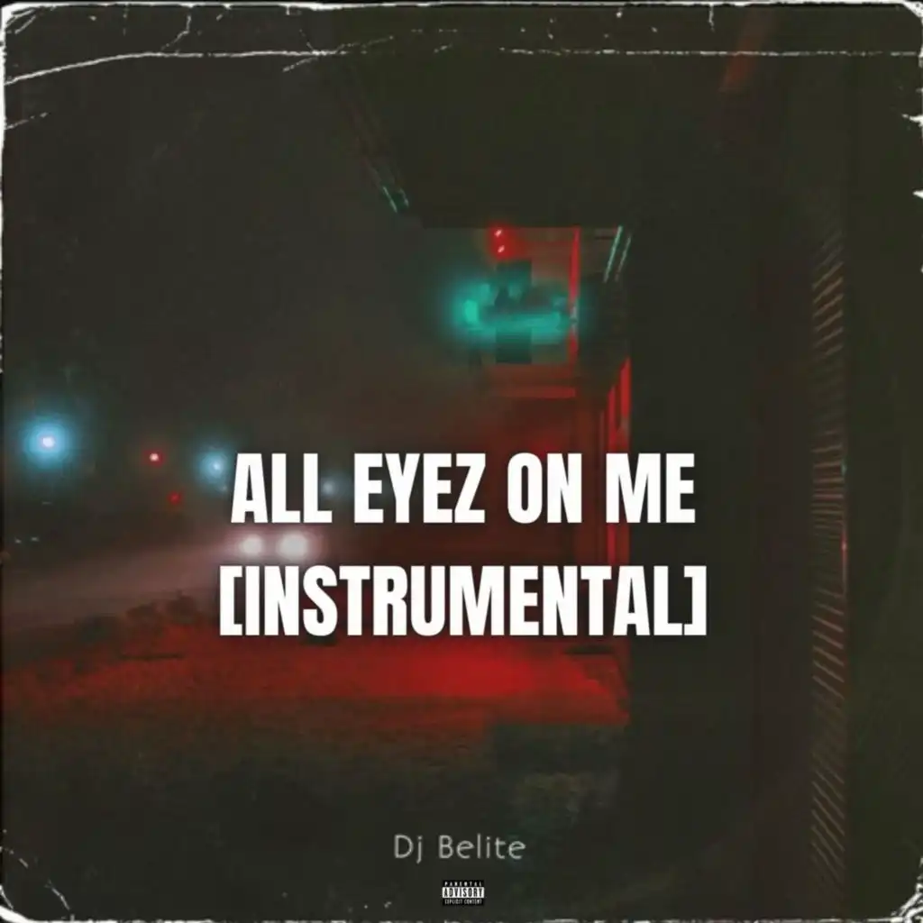 All Eyez on Me (Instrumental)