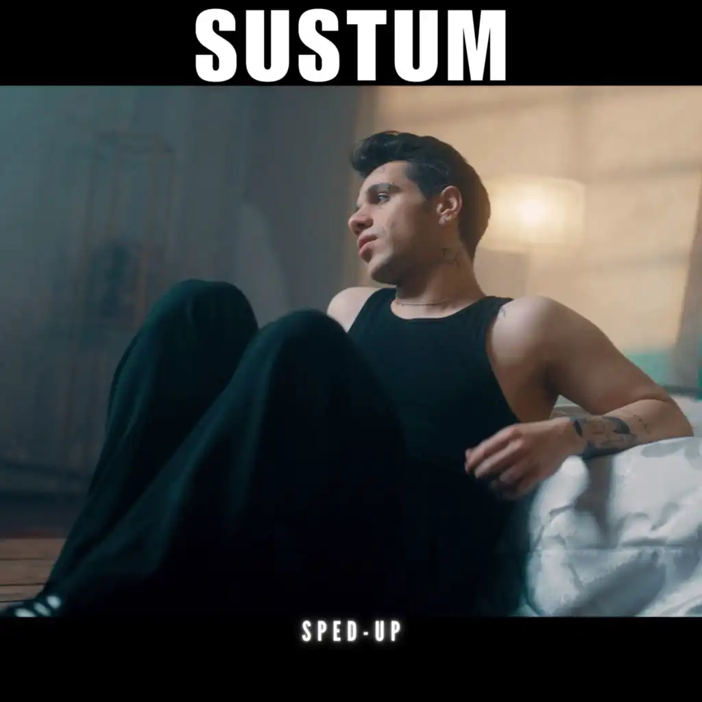 Sustum (Sped Up Version)