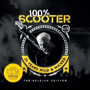 100% Scooter (25 Years Wild & Wicked) - The Belgian Edition