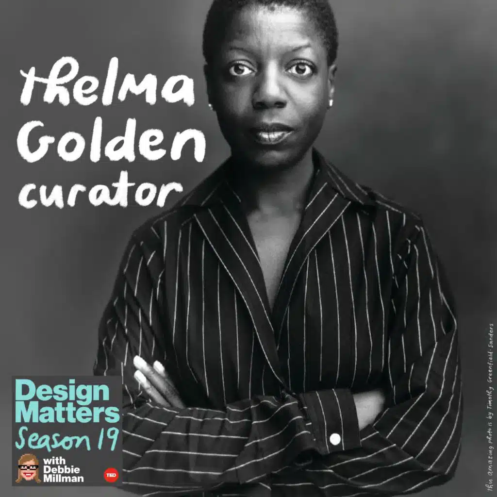 Best of Design Matters: Thelma Golden