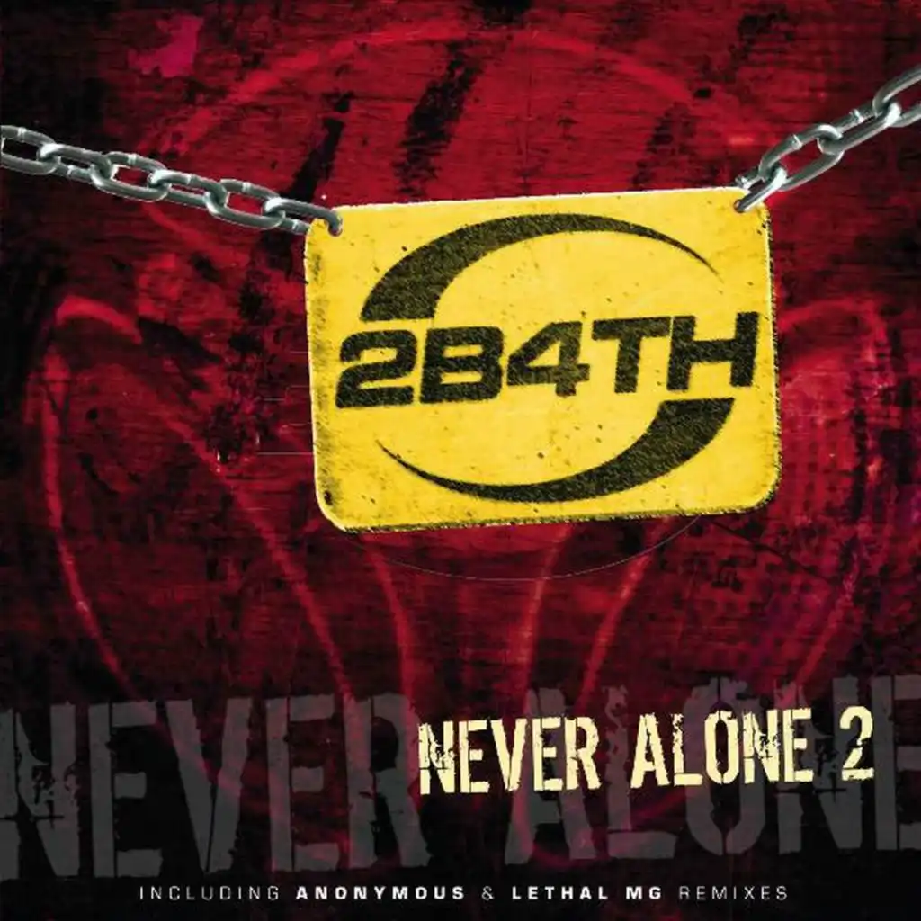 Never Alone 2 (Lethal MG Rmx)