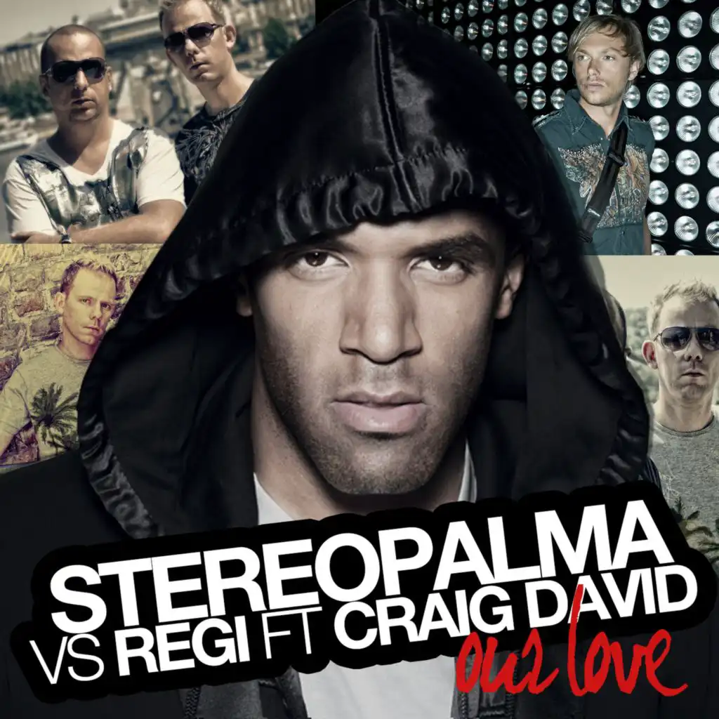 Our Love (Regi Remix Radio Edit) [feat. Craig David]