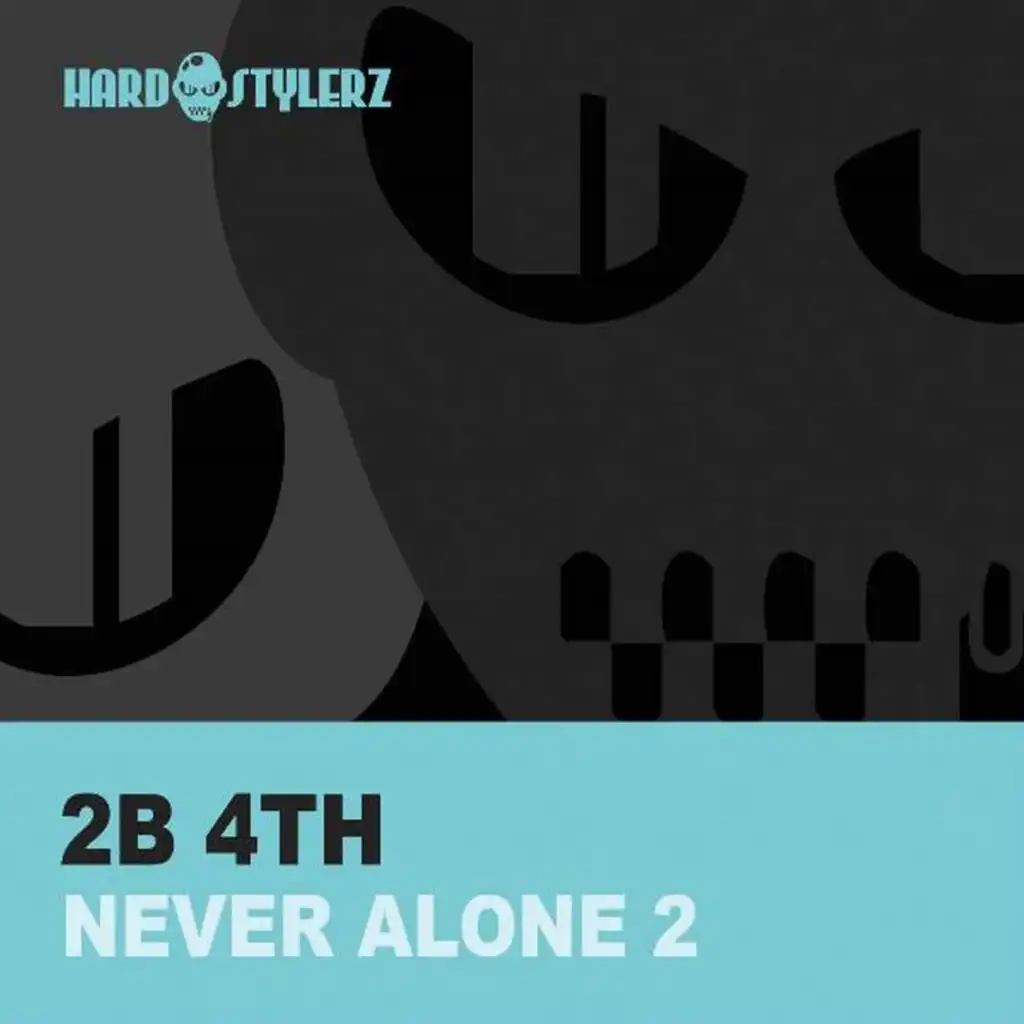 Never Alone 2 (Old Skool Jump Edit)