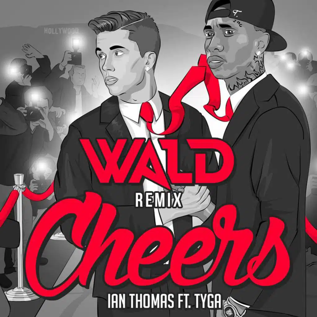 Cheers (WALD Remix) [feat. Tyga]