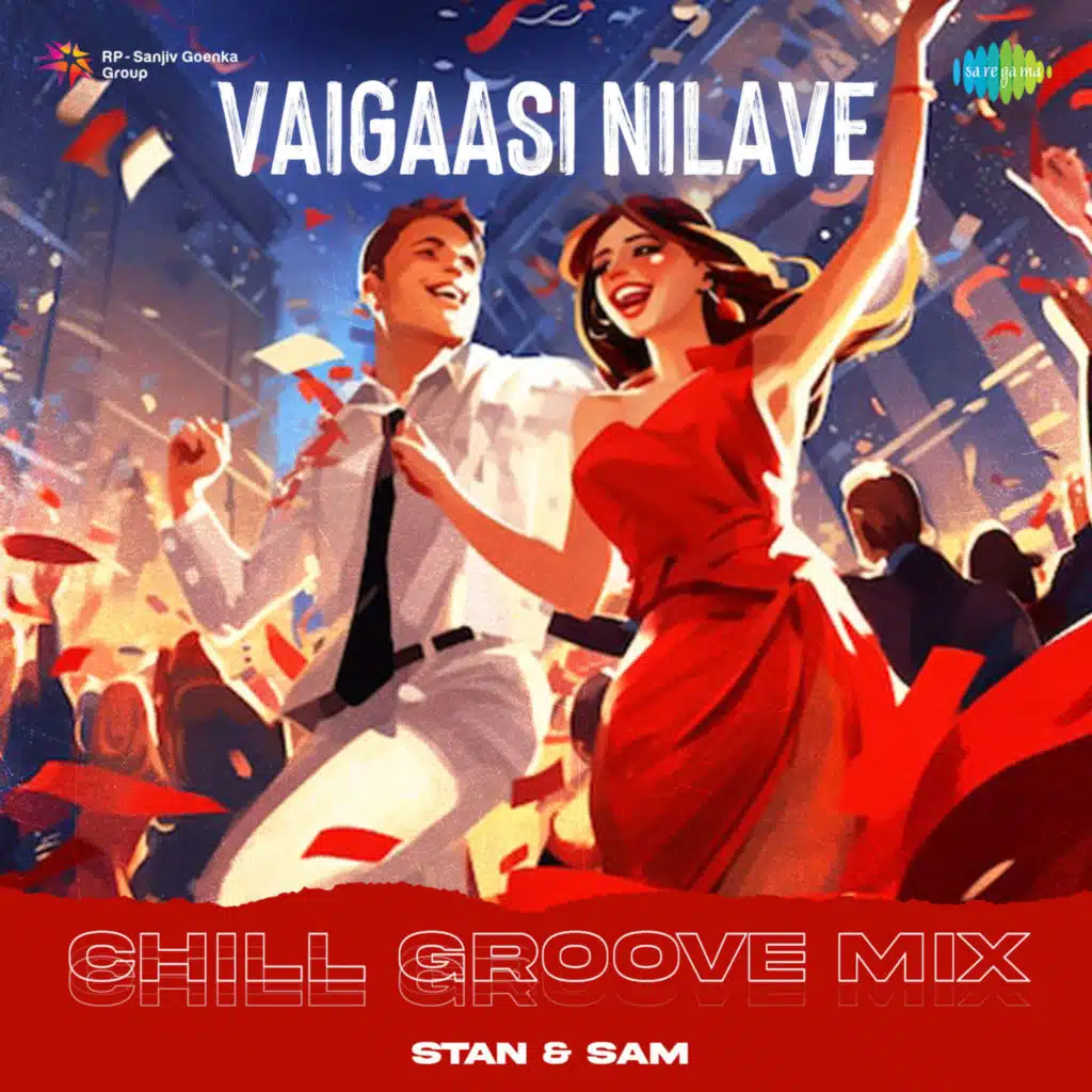 Vaigaasi Nilave (Chill Groove Mix)