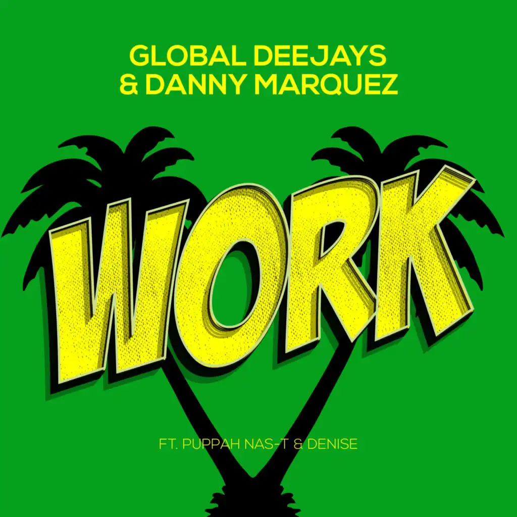 Work (Short Edit) [feat. Puppah Nas-T & Denise]