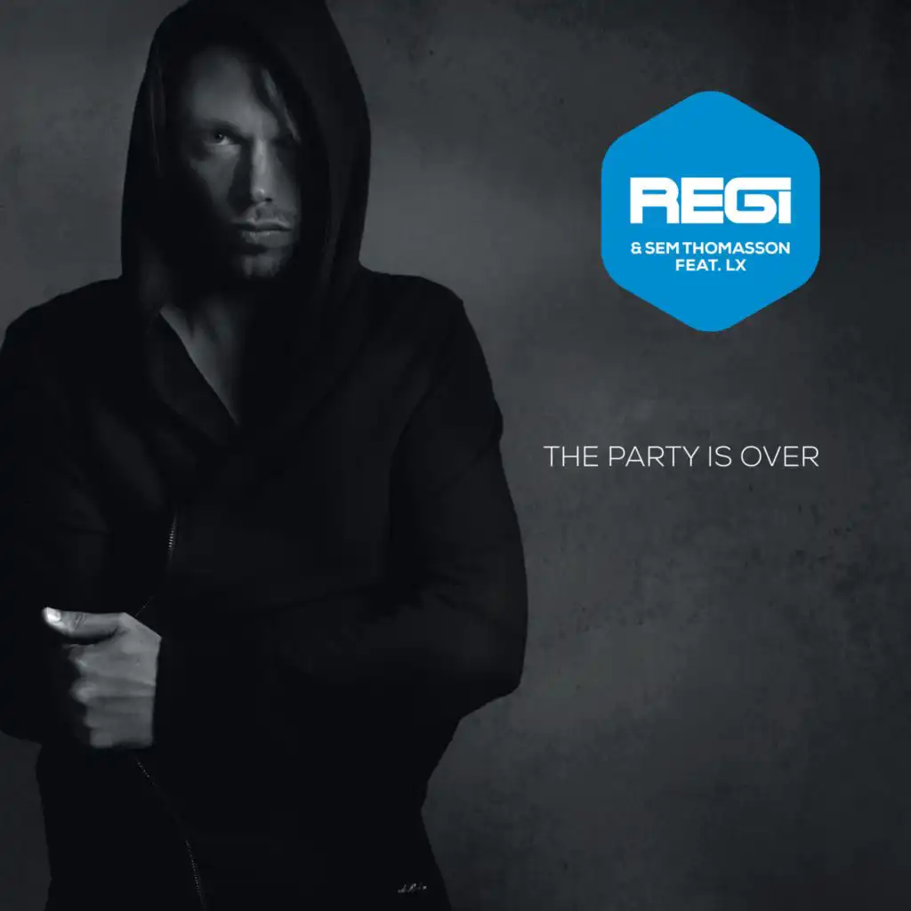 The Party Is Over (Yves Gaillard Remix) [feat. LX]