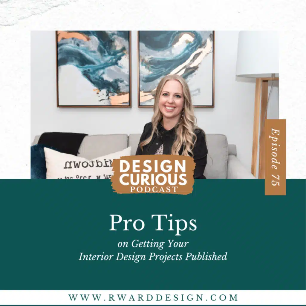 75\\ Pro Tips on Getting Your Interior Design Projects Published