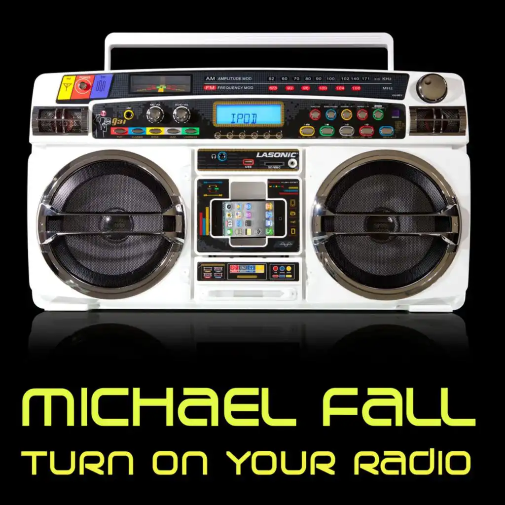 Turn On Your Radio (Radio Edit)