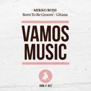 Born to Be Groove / Gitana