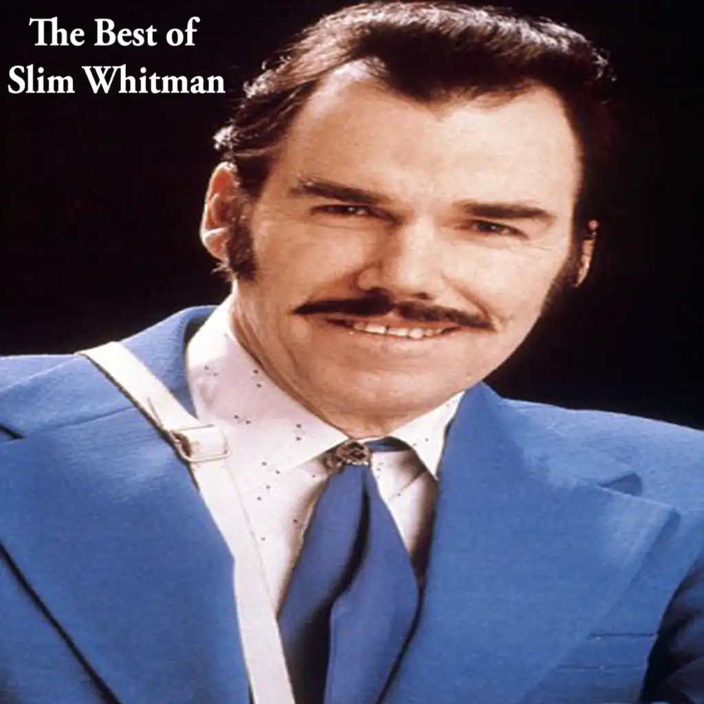 The Very Best of Slim Whitman