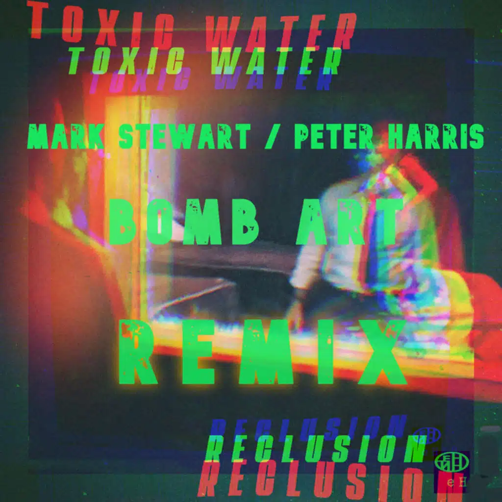 Toxic Water, Mark Stewart & Peter Harris