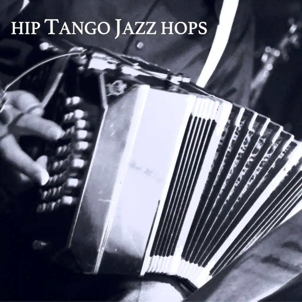 Hip Tango Jazz Hops (feat. Jimena Fama)