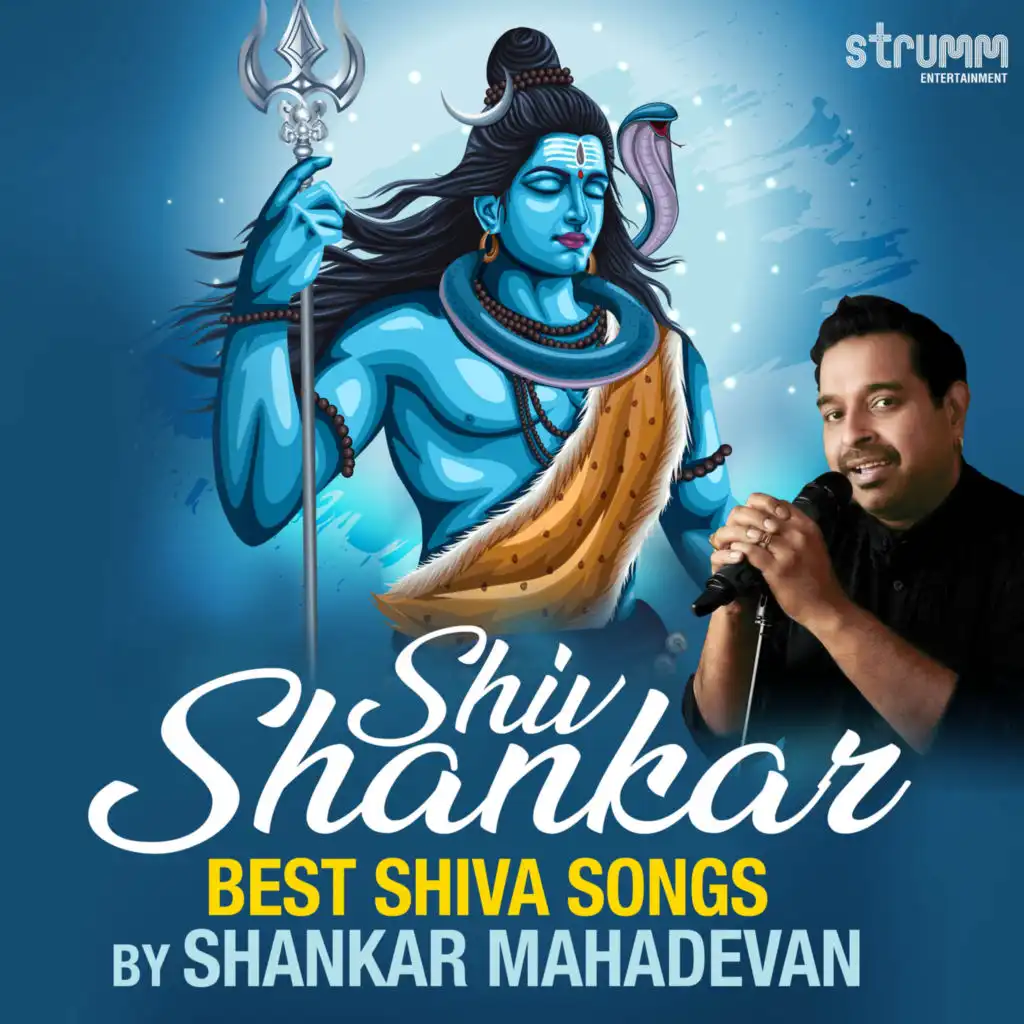 Shiv Shankar - Best Shiva songs by Shankar Mahadevan