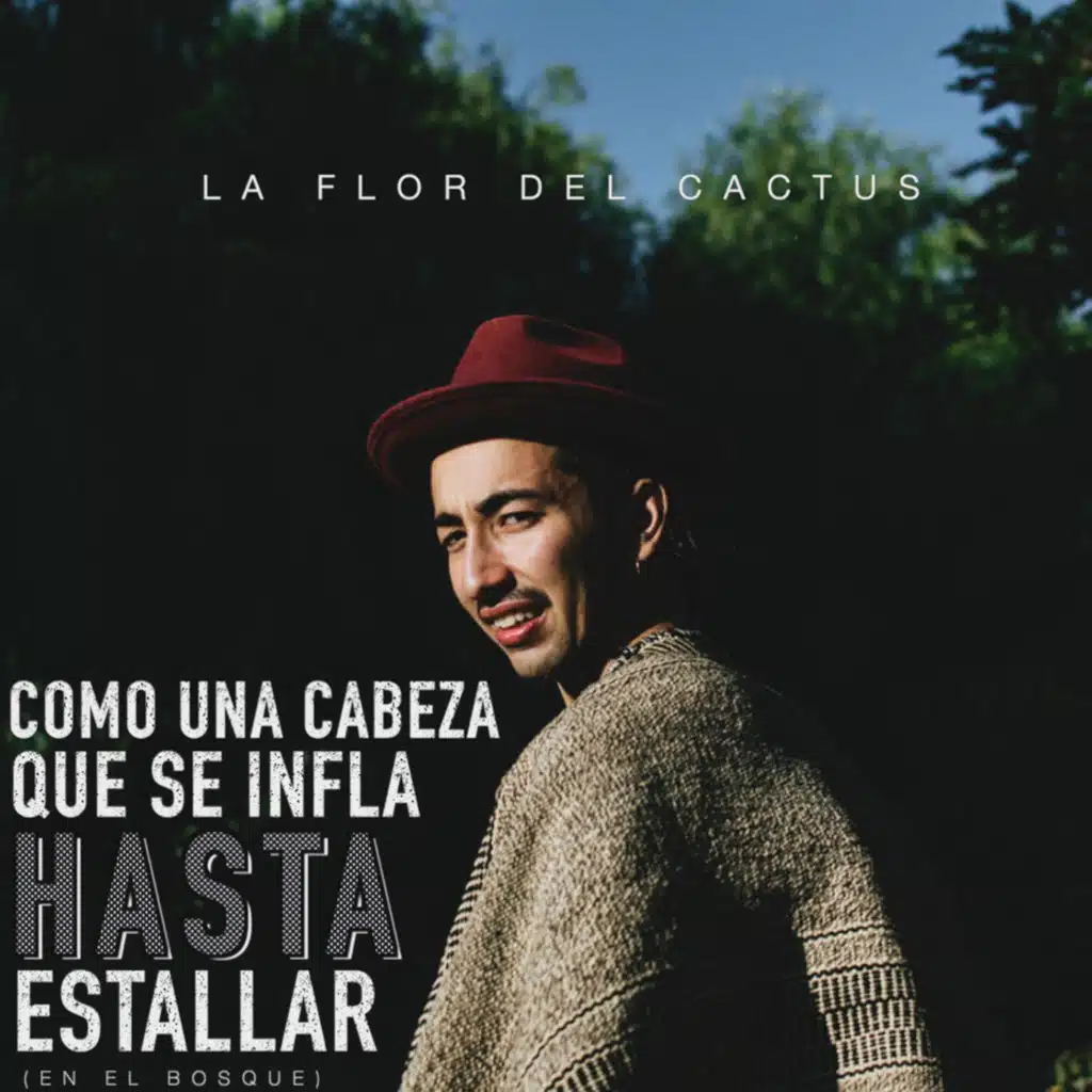 Como una cabeza que se infla hasta estallar (En el bosque)