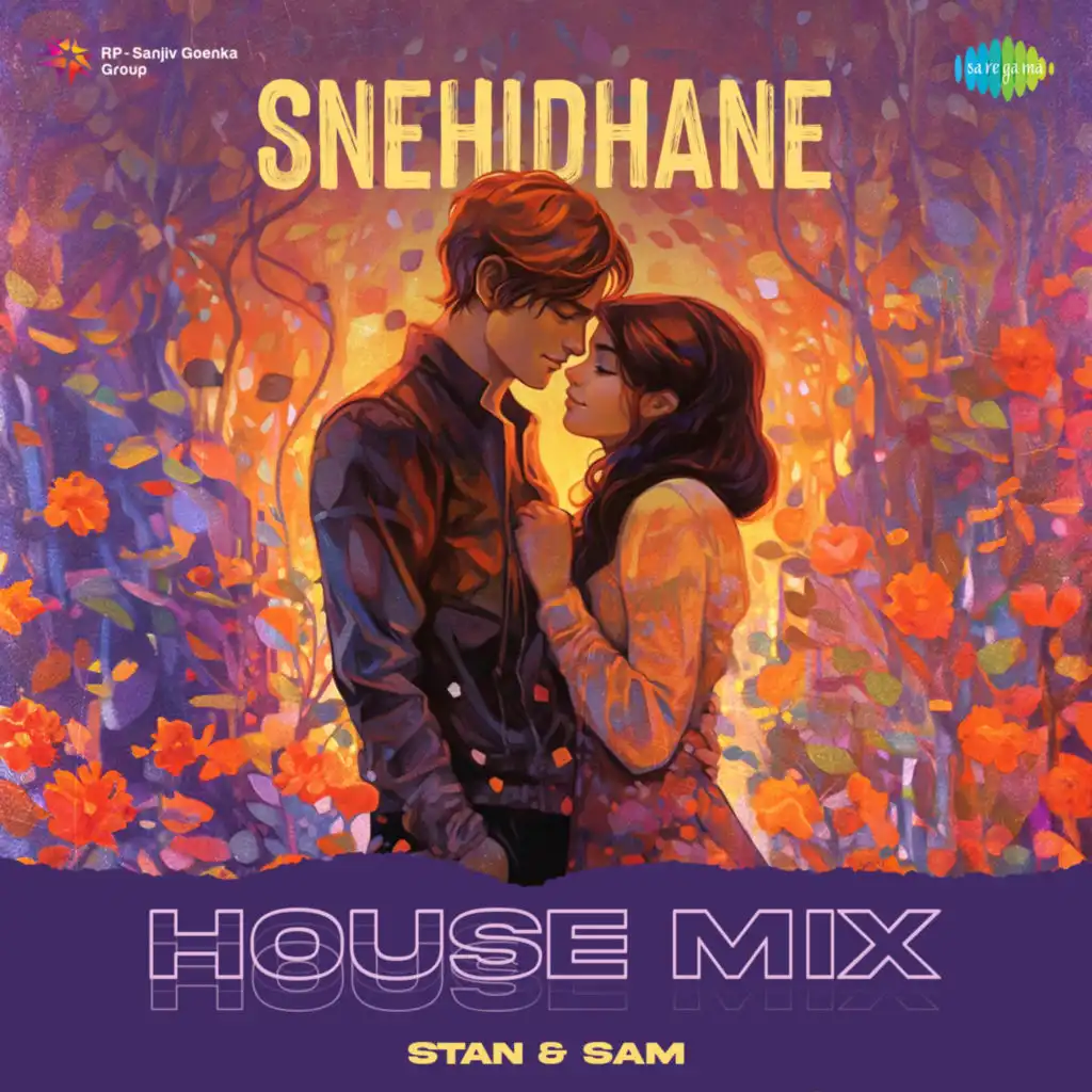 Snehidhane (House Mix) [feat. Stan & Sam]