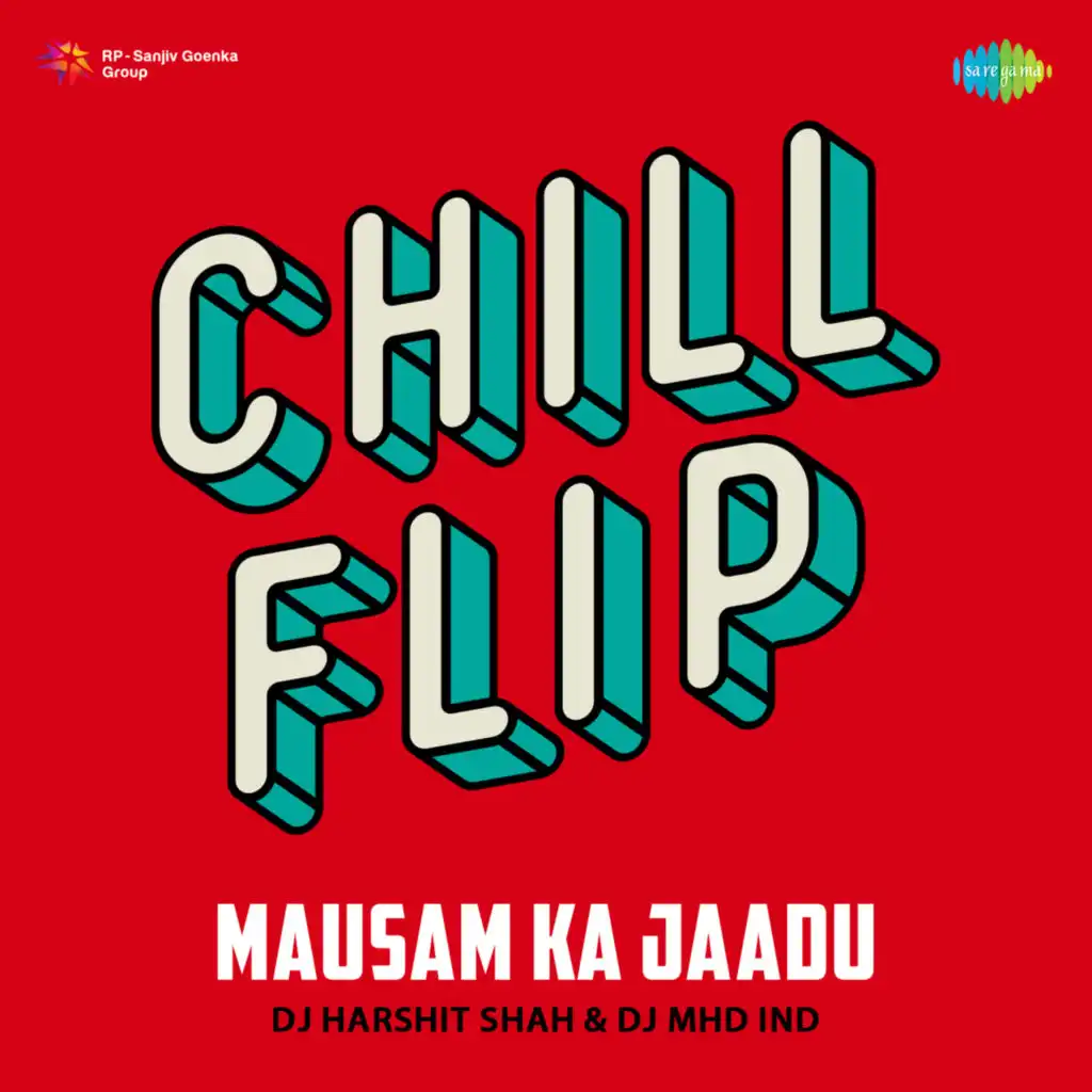 Mausam Ka Jaadu (Chill Flip)