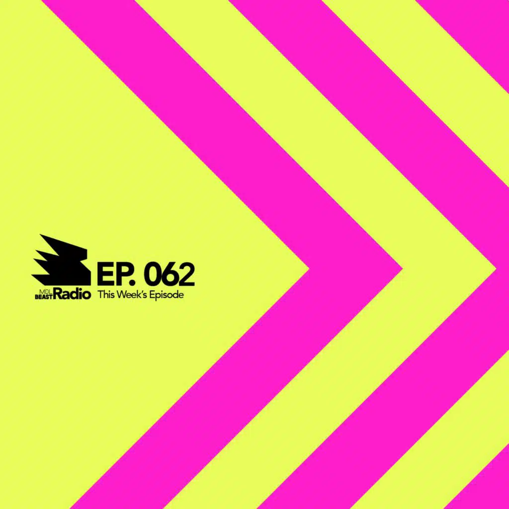 MDLBEAST Radio Selects 062