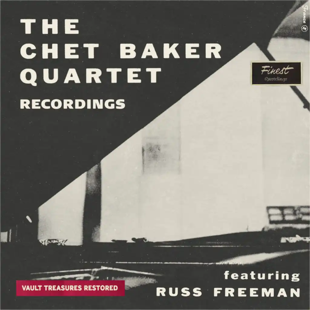 The Chet Baker Quartet Recordings (Digitally Restored)