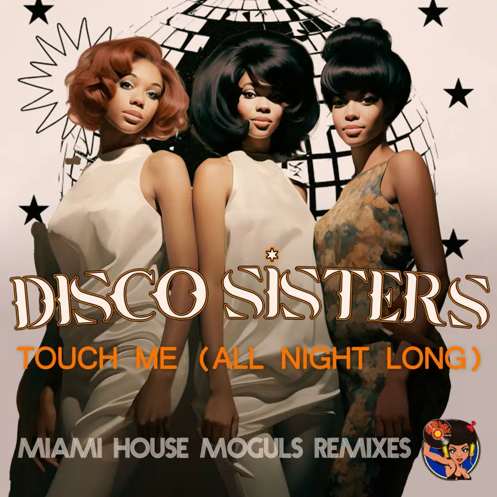 Touch Me (All Night Long) [Miami House Moguls Remixes]