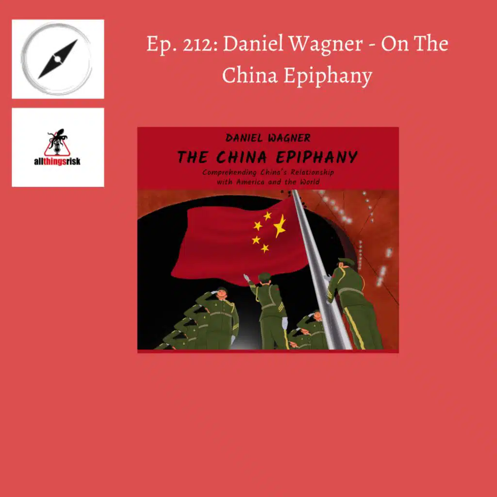 Ep. 212: Daniel Wagner - On The China Epiphany