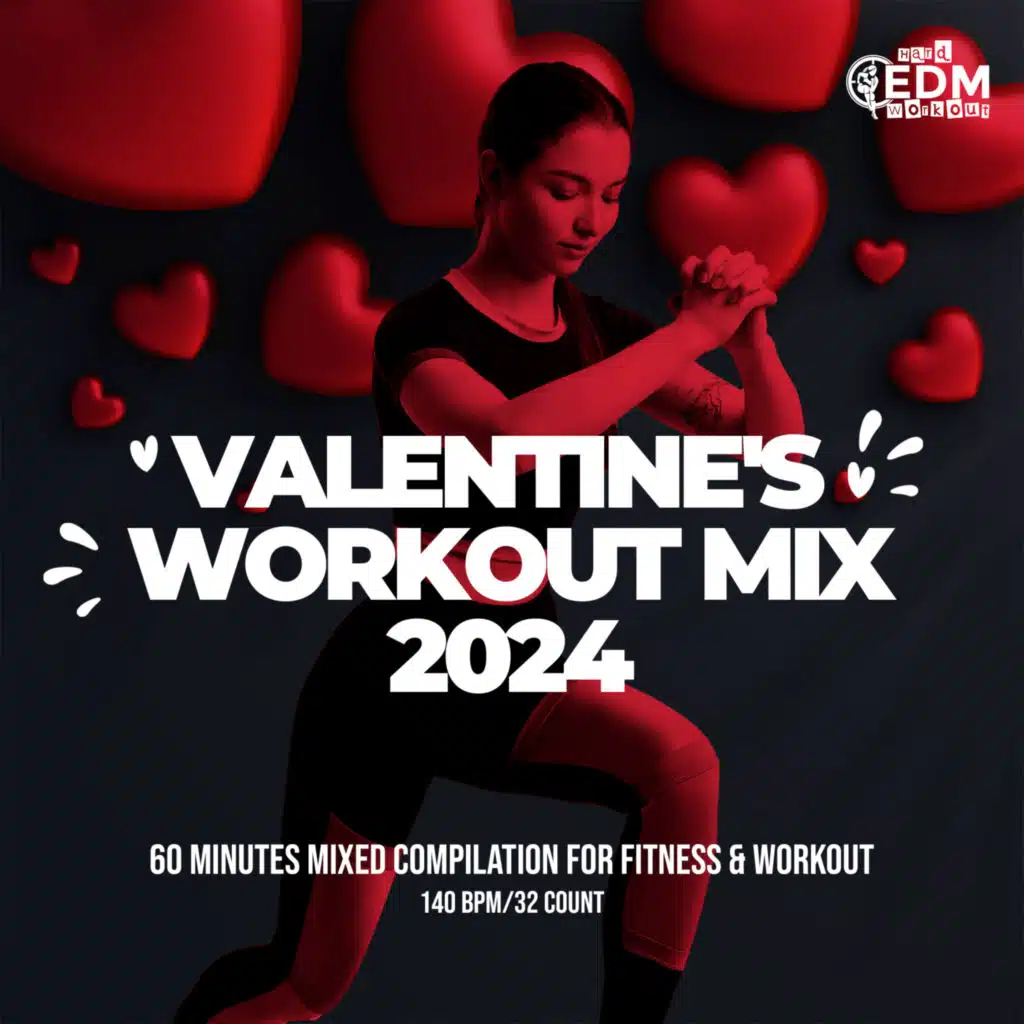 Valentine's Workout Mix 2024: 60 Minutes Mixed Compilation for Fitness & Workout 140 bpm/32 Count