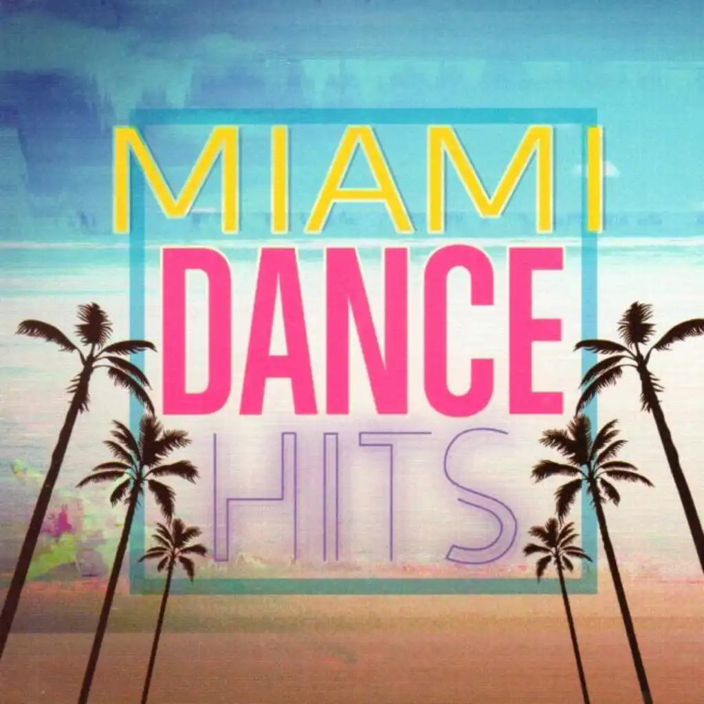 Miami Dance Hits