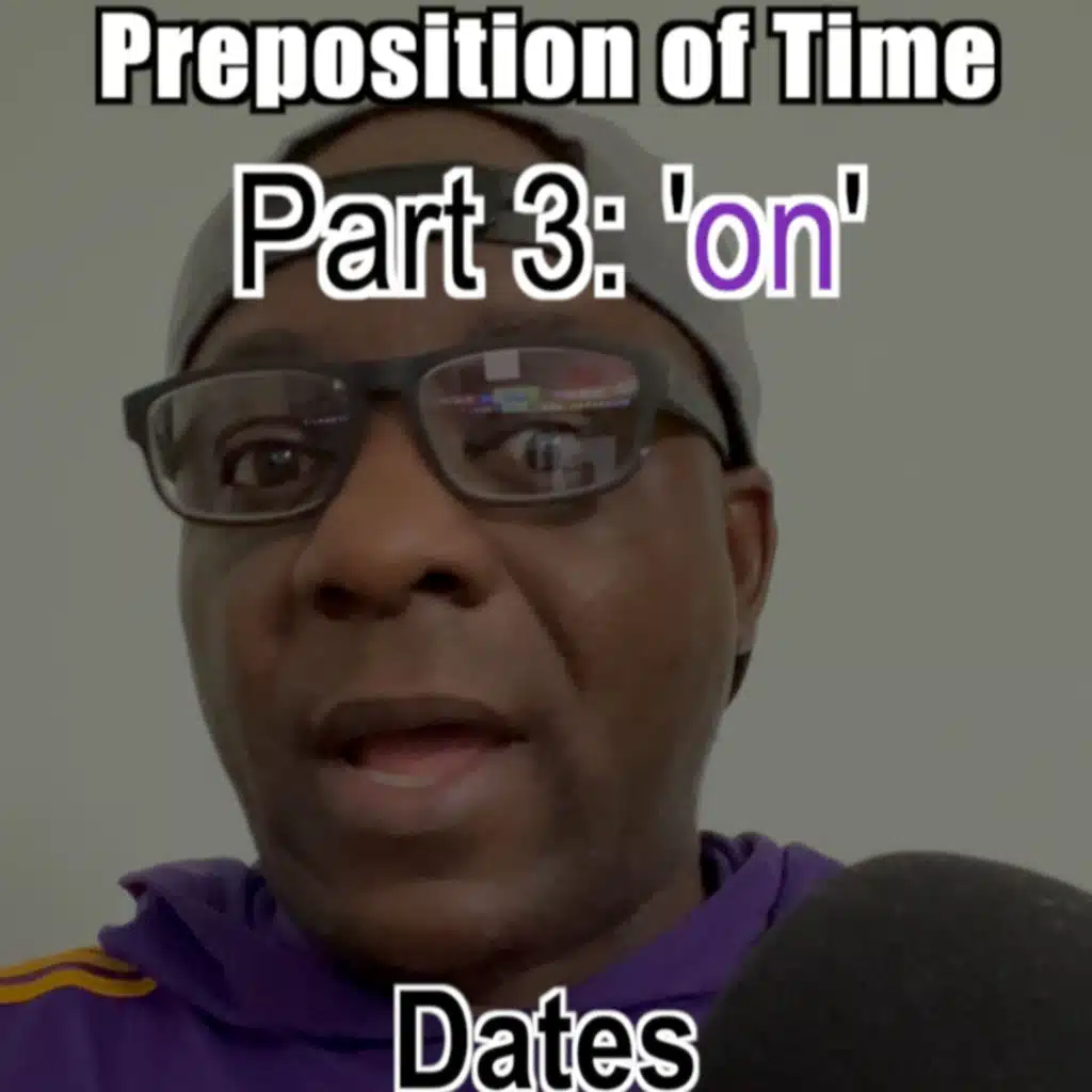 Preposition of Time 'on' | part 3