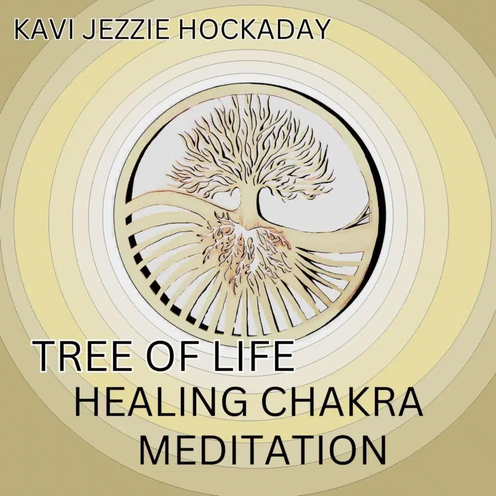 Tree of Life, Healing Chakra Meditation