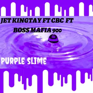 Purple Slime (feat. Boss Mafia 900 & CBC)