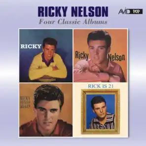 Four Classic Albums (Ricky / Ricky Nelson / Ricky Sings Again / Rick Is 21) [Remastered]