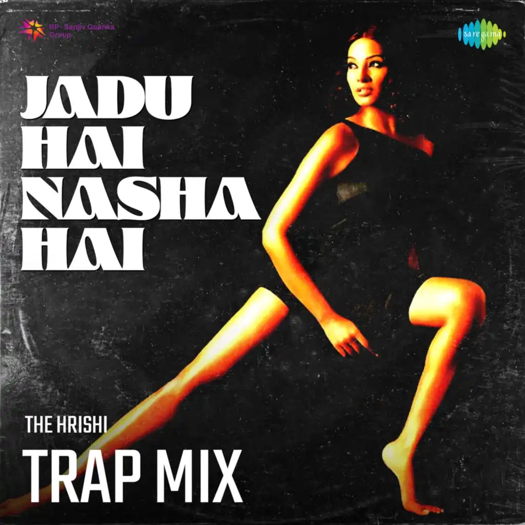 Jadu Hai Nasha Hai (Trap Mix) [feat. The Hrishi]
