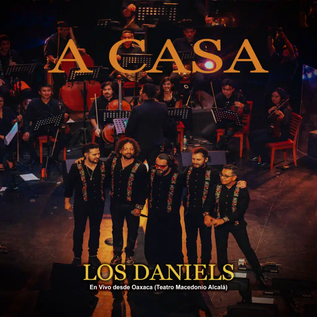 A Casa (En Vivo desde Oaxaca (Teatro Macedonio Alcalá))