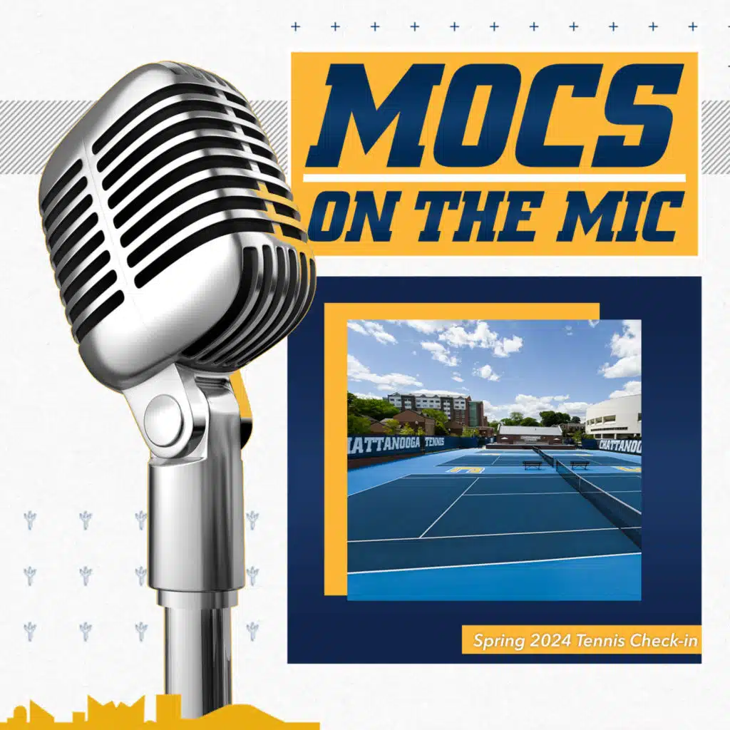 Mocs on the Mic 171 - 2024 Tennis Season