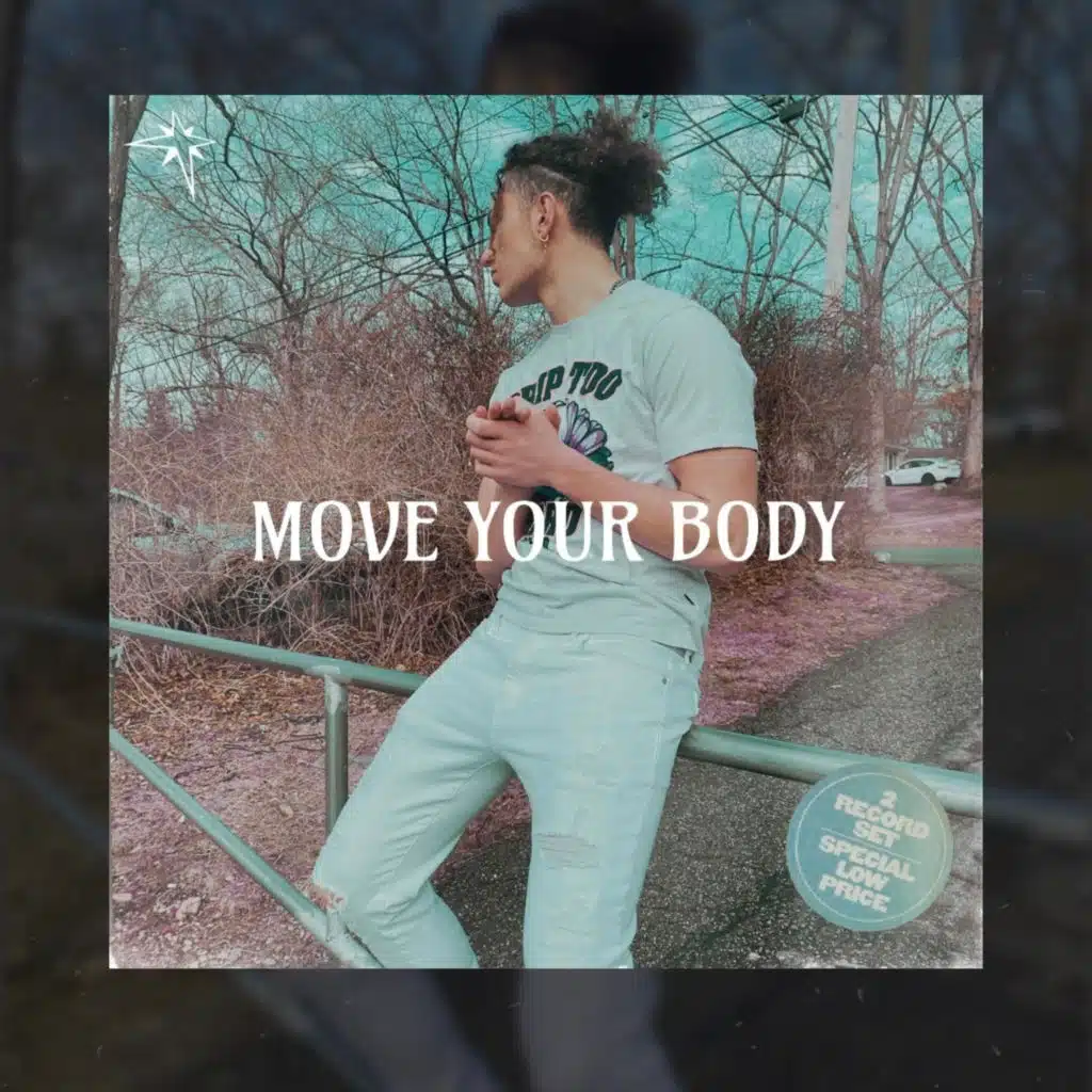 Move Your Body (Pt 1)
