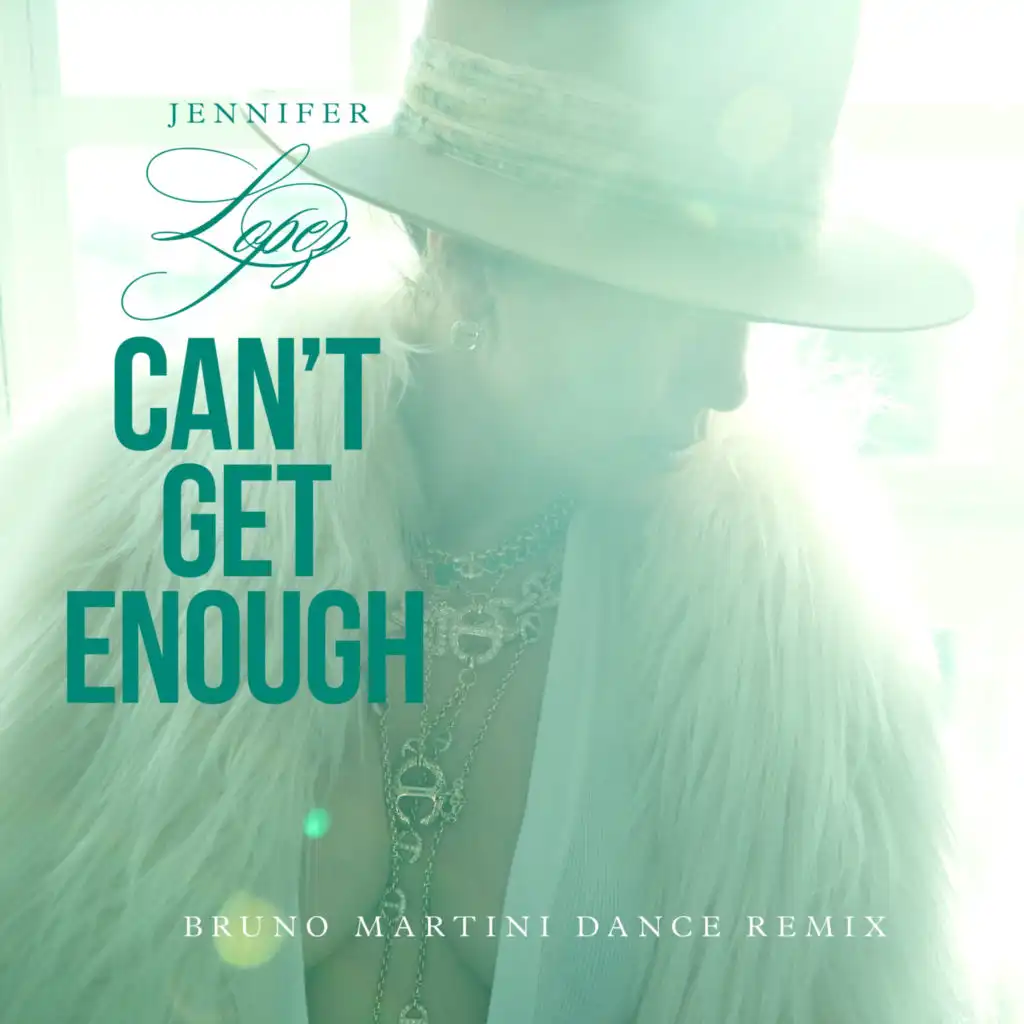 Can't Get Enough (Bruno Martini Remix)