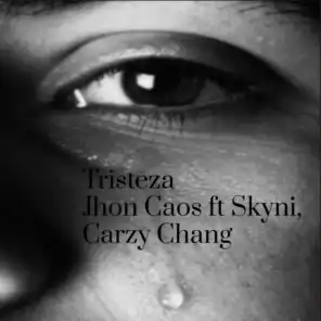 Tristeza (feat. crazy chag & skyni)